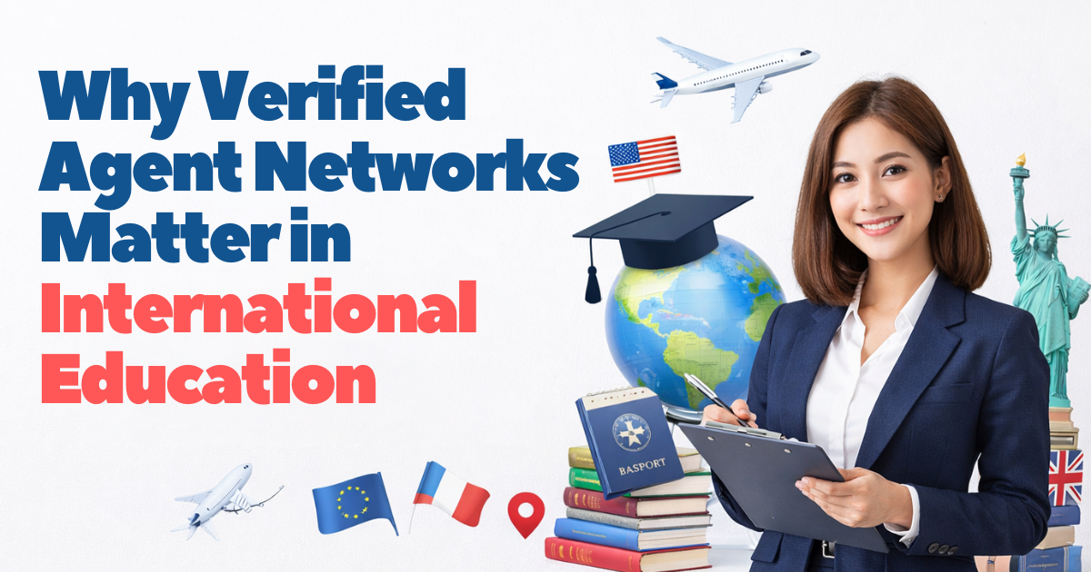 Why Verified Agent Networks Matter in International Education.png